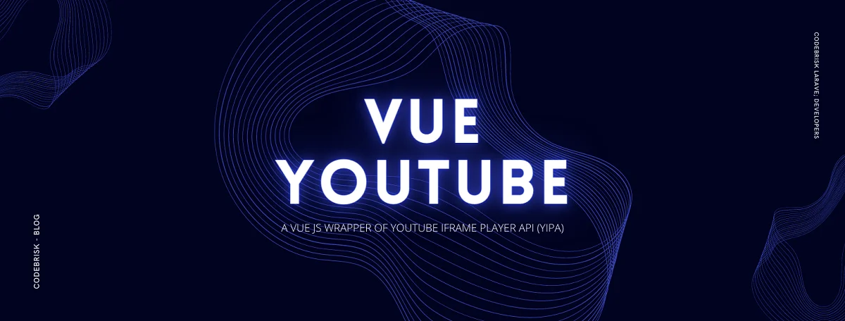 Vue Youtube - A Vue Js Wrapper of YouTube IFrame Player API cover image